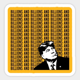 Donald Trump: Billions And Billions Sticker